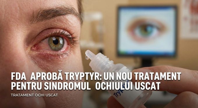 tratament ochi uscat illustration for FDA Aprobă Tryptyr: Un Nou Tratament pentru Sindromul Ochiului Uscat.